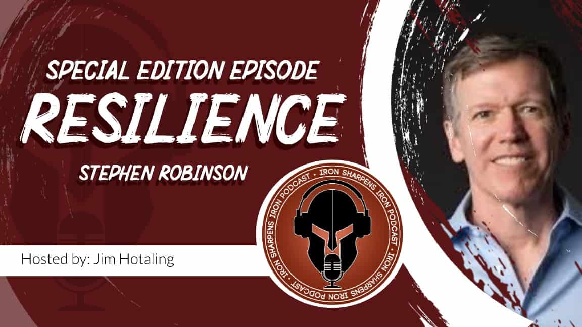 Resiliencia con Stephen Robinson Iron Sharpens Iron Movement