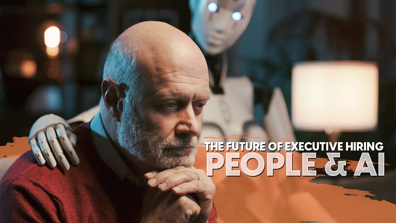 Humanizing Executive Hiring: The Role of People Analytics & AI